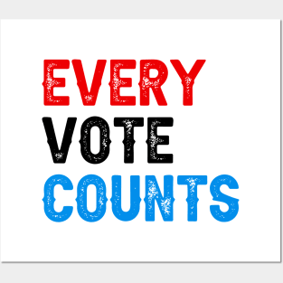 Every Vote Counts Posters and Art